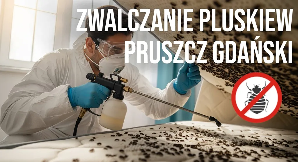 zwalczanie pluskiew pruszcz gdański